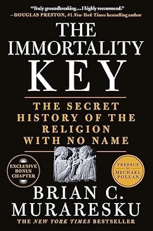 Book cover The Immortality Key: The Secret History of the Religion with No Name