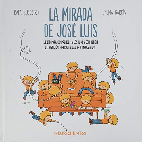 La mirada de José Luis: TDAH (NEURICUENTOS)
