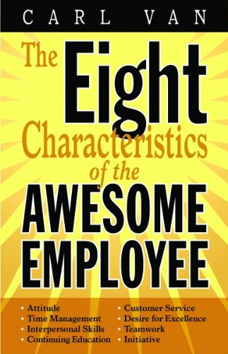 THE EIGHT CHARACTERISTICS OF THE AWESOME EMPLOYEE