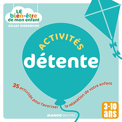 Télécharger Le bien-être de mon enfant - Activités détente Livre eBook France