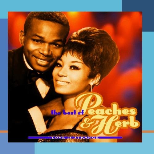 The Best Of Peaches & Herb Love Is Strange by Peaches & Herb (199603