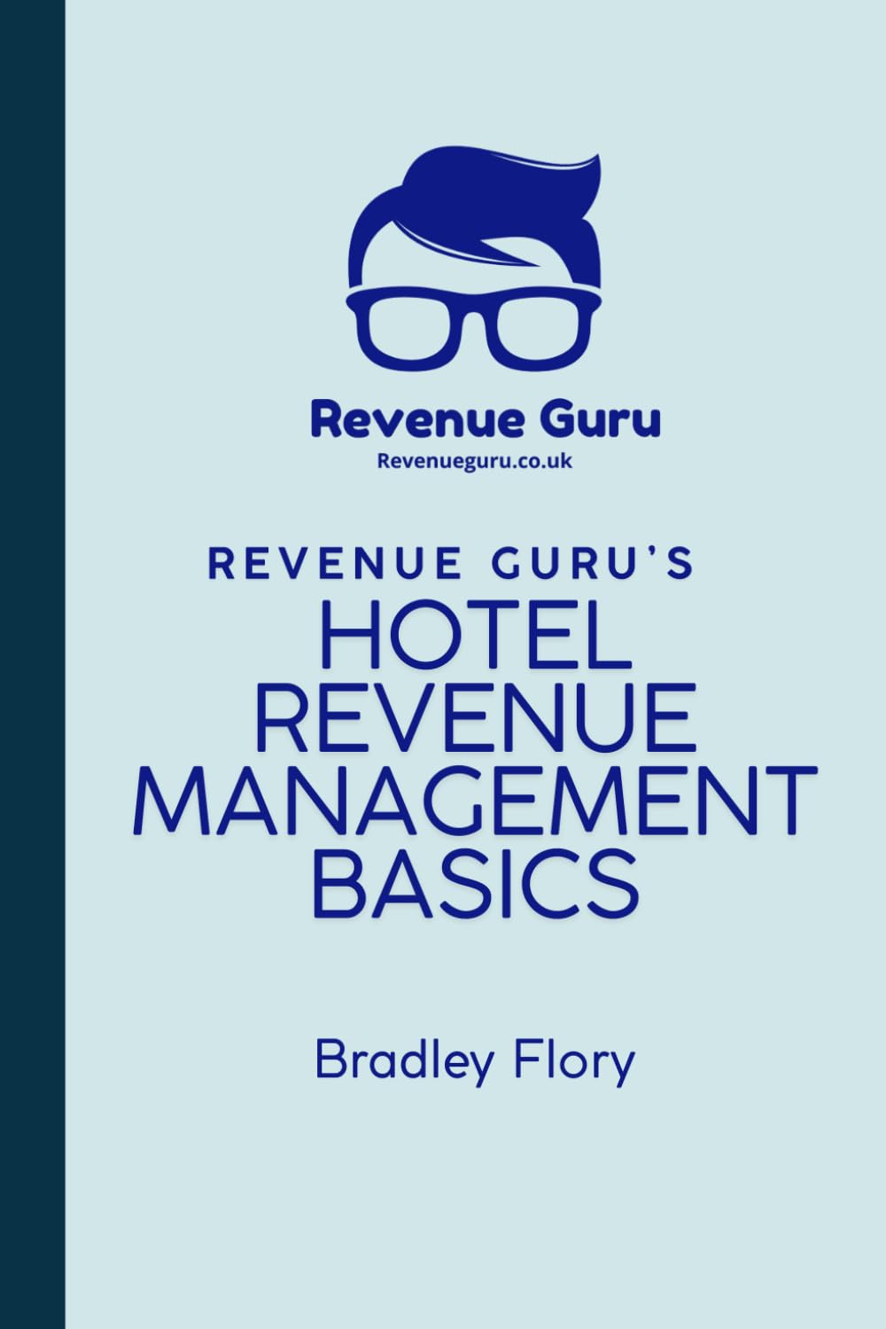 Revenue Guru's Hotel Revenue Management Basics