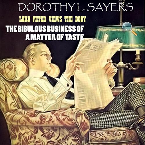The Bibulous Business of a Matter of Taste by Dorothy L. Sayers episode artwork