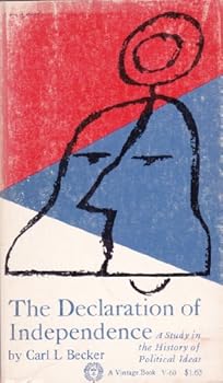 Paperback THE DECLARATION OF INDEPENDENCE. A Study in the History of Political Ideas. Book