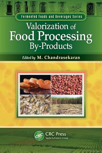 Valorization of Food Processing By-Products (Fermented Foods and Beverages Series)