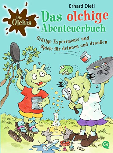 Télécharger Das olchige Abenteuerbuch: Grätige Experimente und Spiele für drinnen und draußen livre En ligne