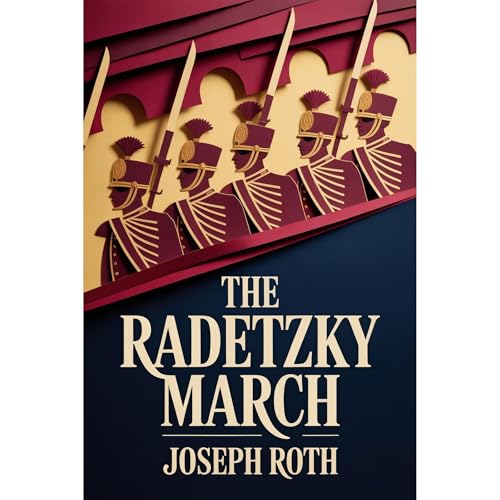 The Radetzky March Audiobook By Joseph Roth cover art