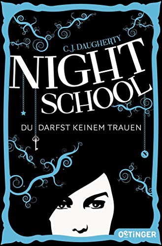 Night School 01. Du darfst keinem trauen 3841503217 Book Cover