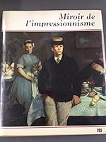 Miroir de l' Impressionnisme B001I4T9CC Book Cover