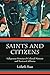 Saints and Citizens: Indigenous Histories of Colonial Missions and Mexican California