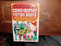 The Official 1981 Price Guide to Comic & Science Fiction Books, Fourth Edition 0876371462 Book Cover