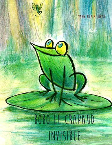 Télécharger Bobo le Crapaud invisible Livre eBook France