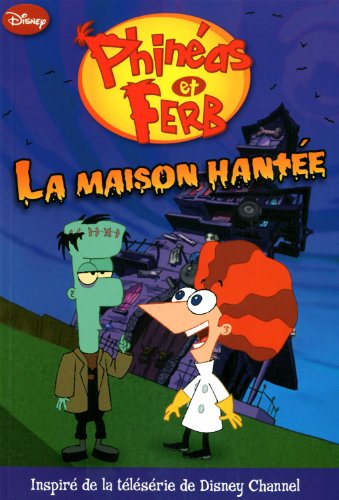 MAISON HANTEE -LA -PHINEAS ET FERB [French] 2896601562 Book Cover