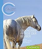 araber reiten  Legendäre Pferde der Berber: Araber, Araber-Berber und Berber (Cadmos Classic Collection)