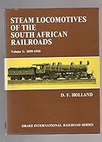 Steam Locomotives of the South African Railroads, Vol. 1: 1859-1910 0877491461 Book Cover