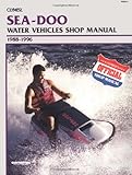 Sea-Doo Water Vehicles Shop Manual 1988-1996 (Clymer Personal Watercraft)