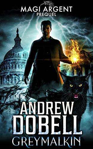Greymalkin: An Urban Fantasy Thriller - Prequel (Magi Argent)