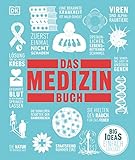 Big Ideas. Das Medizin-Buch: Big Ideas – einfach erklärt - Steve Parker, Ben Hubbard, John Farndon, Philip Parker, Tim Harris, Robert Snedden 