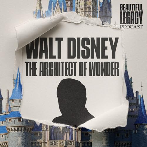 Walt Disney - The Architect of Wonder