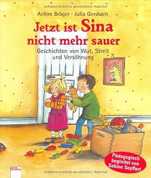 Hardcover Jetzt ist Sina nicht mehr sauer [German] Book