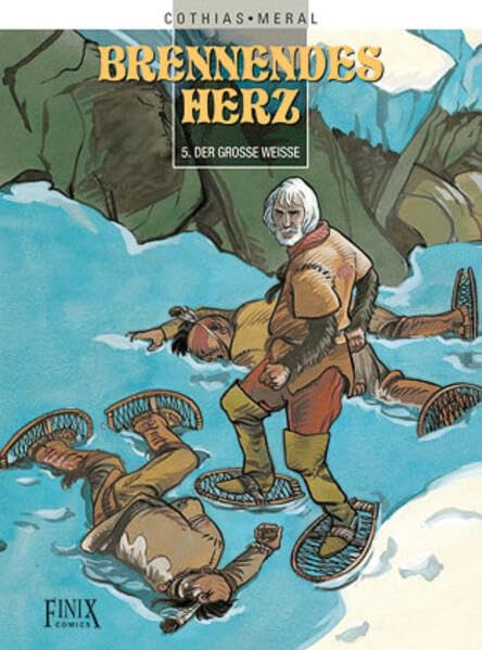 Brennendes Herz: Der große Weiße