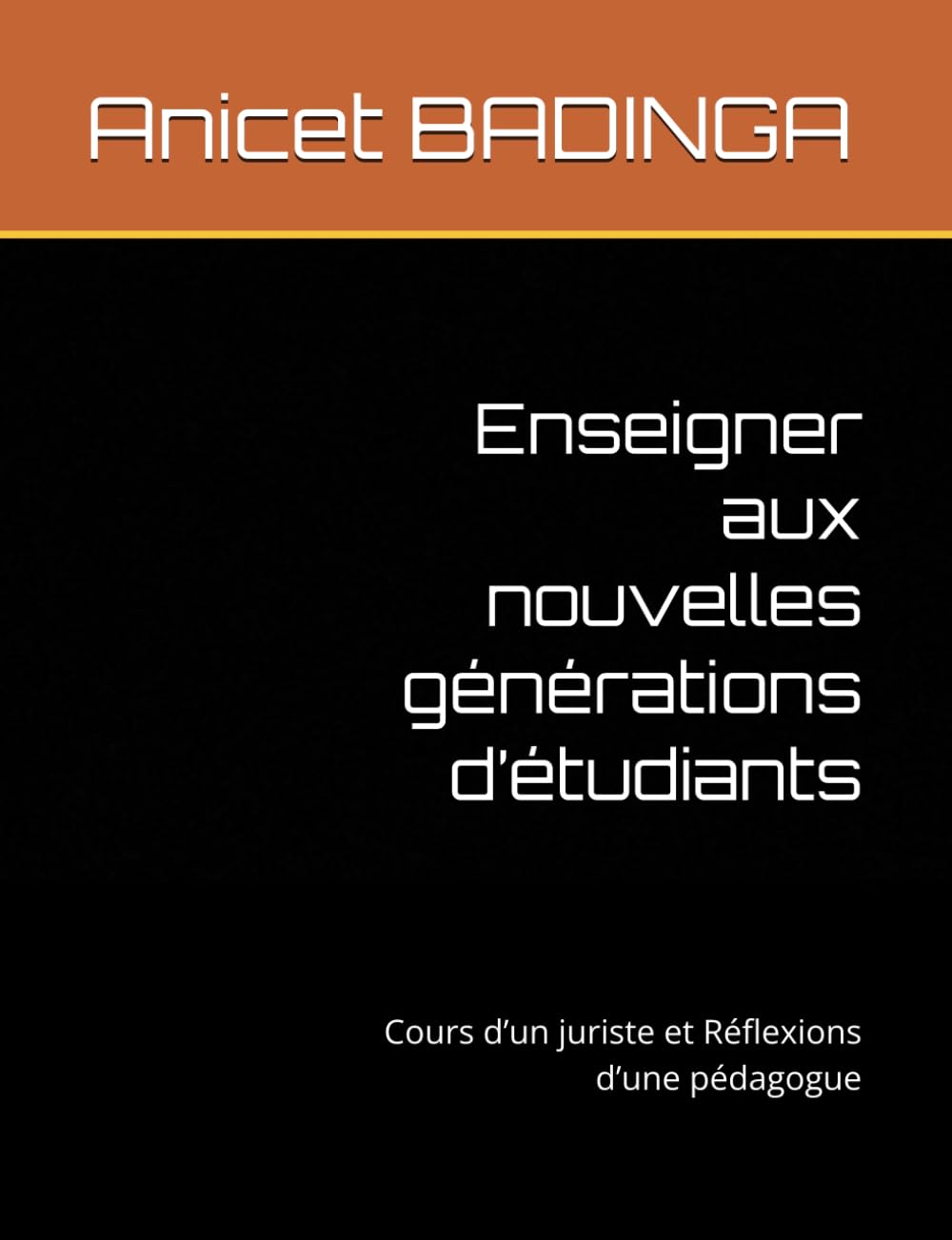 Enseigner aux nouvelles générations d’étudiants: Cours d’un juriste et Réflexions d’une pédagogue