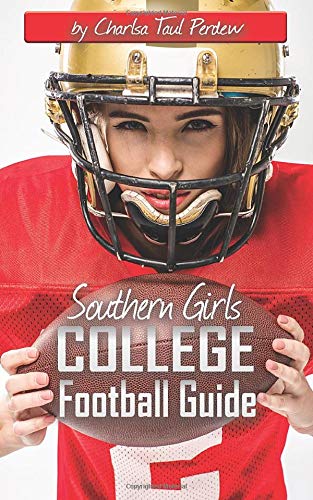 Southern Girls College Football Guide: Let's Kick It Off Ladies!