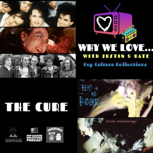 Why We Love...The Cure