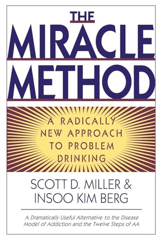 The Miracle Method: A Radically New Approach to Problem Drinking view 2
