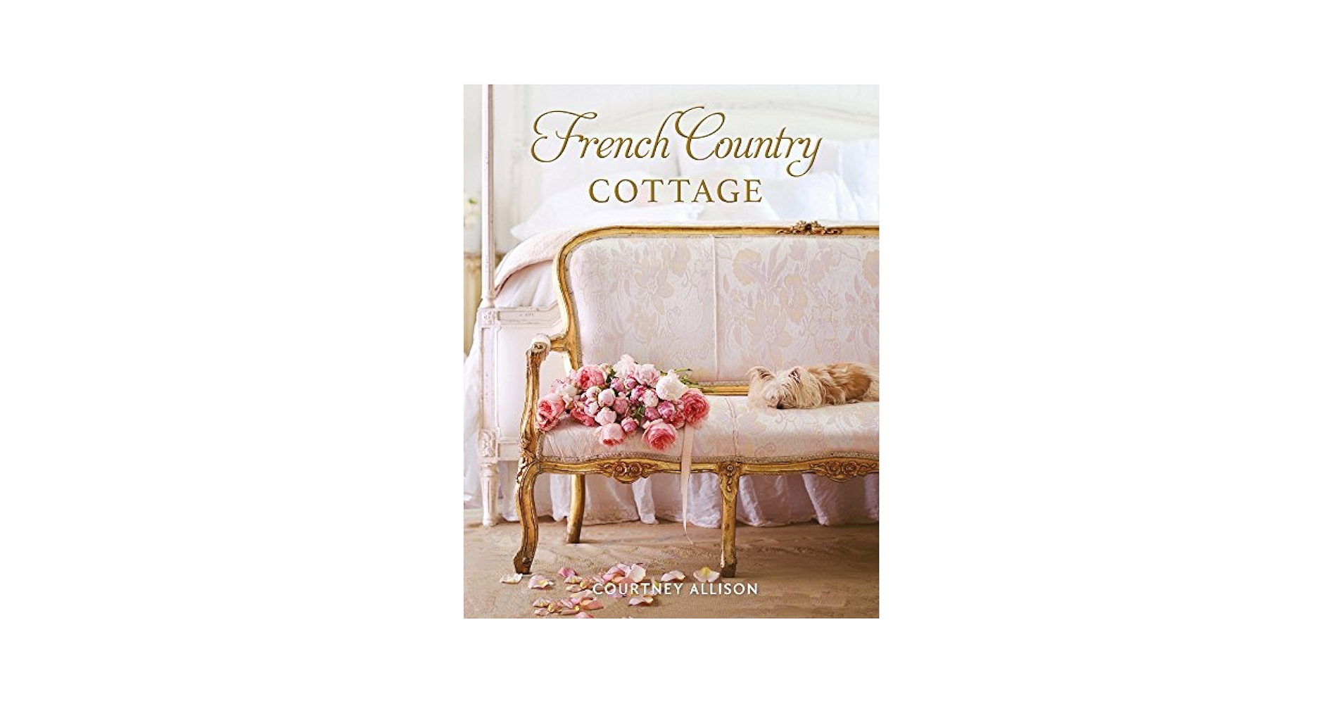 French Country Cottage: Allison, Courtney: 9781423648925