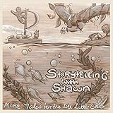 Storytelling with Shawn