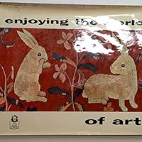 Enjoying the World of Art B0006CY2Y2 Book Cover