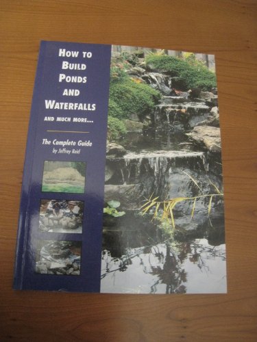 How to Build Ponds and Waterfalls: The Complete Guide
