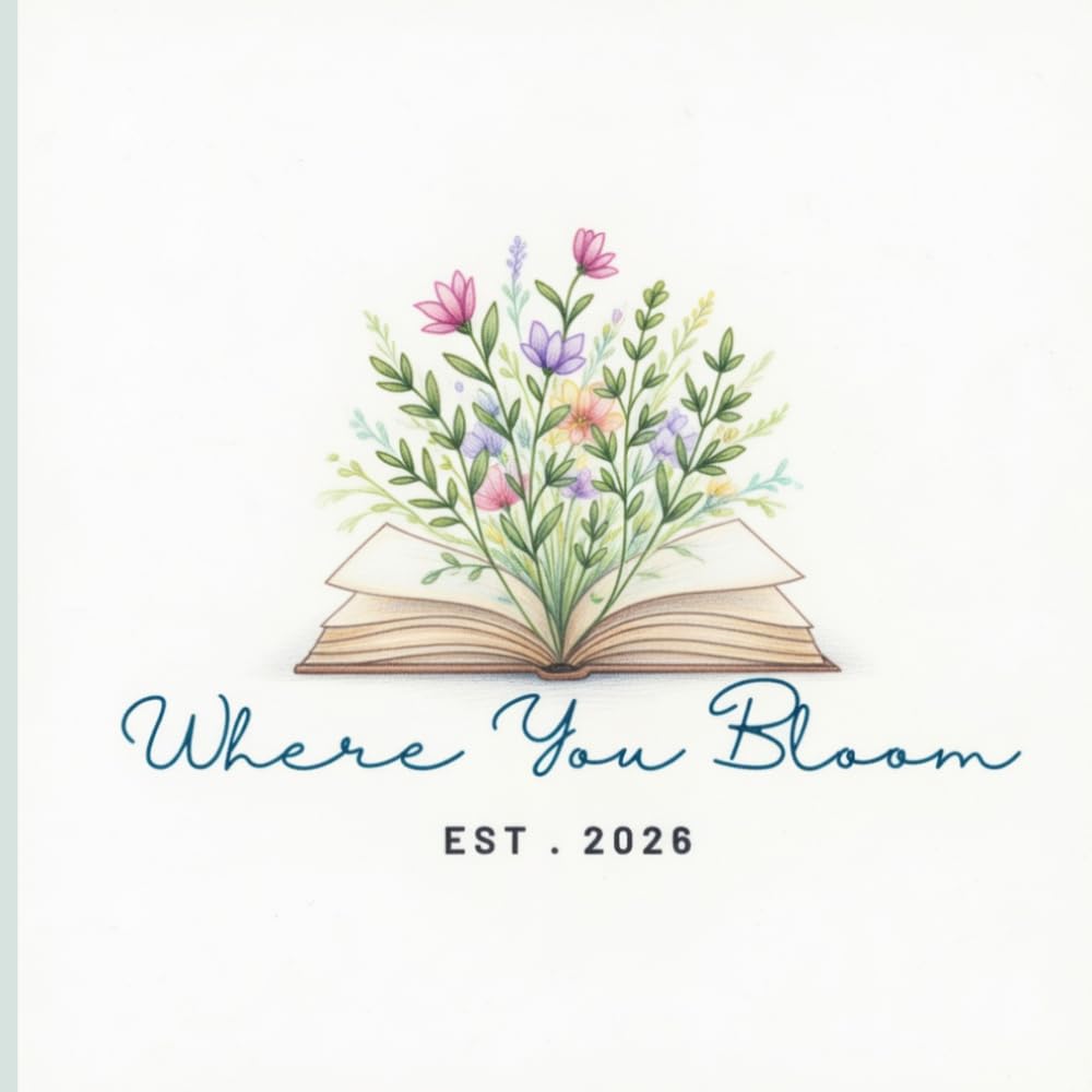 Where You Bloom