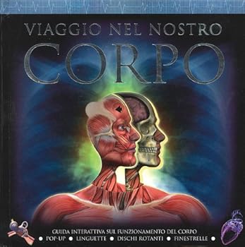 Hardcover Viaggio nel nostro corpo [Italian] Book