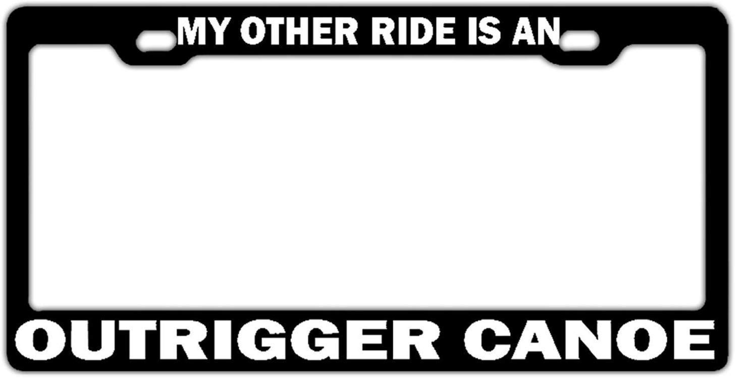 My Other Ride is an Outrigger Canoe Auto License Plate Frame Cover, Aluminum Metal Auto Car Tag Cover Frame, 6X12 Inch