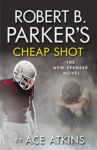 Robert B Parker's Cheap Shot (The Spenser Series