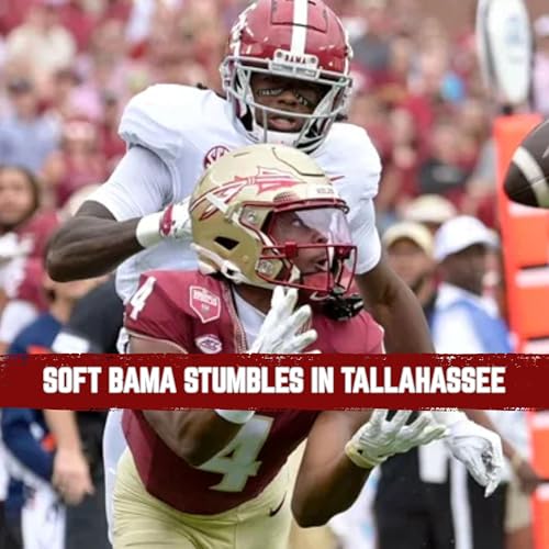 『SOFT! Alabama Football looks lost in Tallahassee | Instant Reaction to loss to FSU | Tide Talk Live』のカバーアート