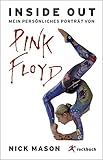  Inside Out. Mein persönliches Porträt von Pink Floyd