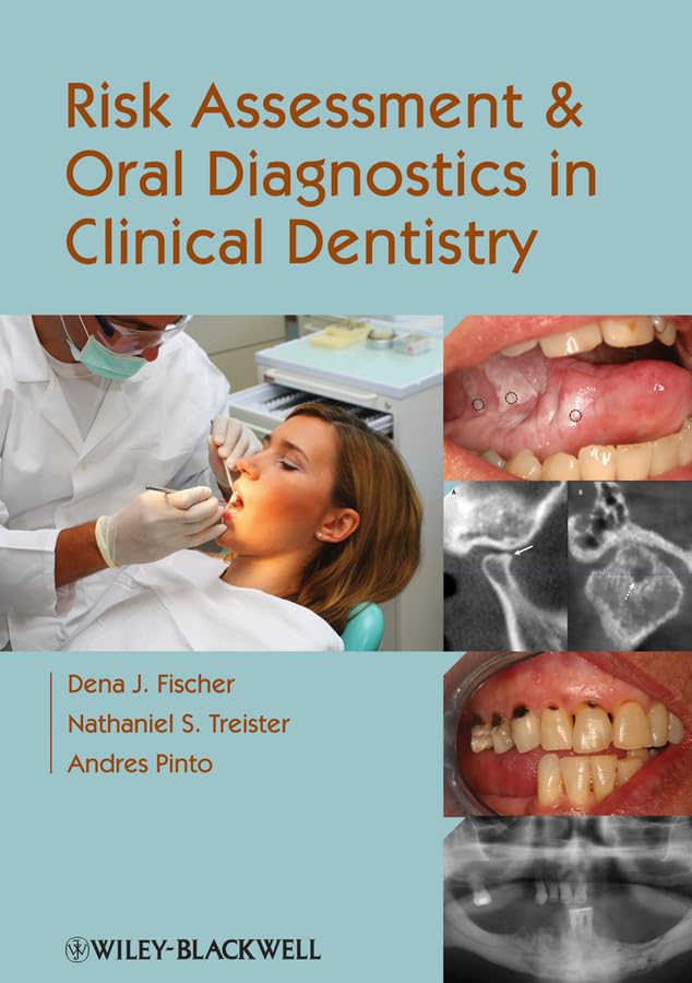 Risk Assessment and Oral Diagnostics in Clinical Dentistry Paperback – Illustrated, 11 January 2013