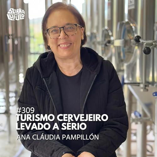 Turismo Cervejeiro com Ana Cl&aacute;udia Pampill&oacute;n | Surra #309