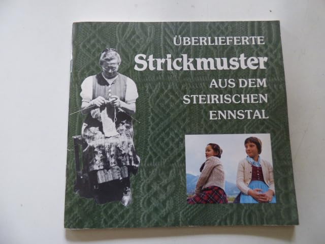 Überlieferte Strickmuster aus dem steirischen Ennstal - Teil 1