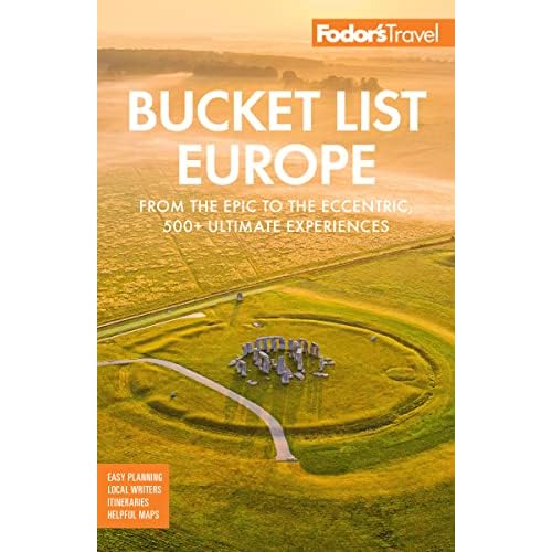 Fodor’s Bucket List Europe: From the Epic to the Eccentric, 500+ Ultimate Experiences (Full-color Travel Guide) Paperback – October 24, 2023