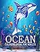 Ocean Coloring Book For Adults Magic Life: ea Creatures life Adult Coloring Book, with Island, Beach, Sea Animals, Marine Life Relaxing Coloring Book Best Gift Idea!