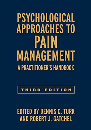 Psychological Approaches to Pain Management: A Practitioner's Handbook 3rd Edition book cover