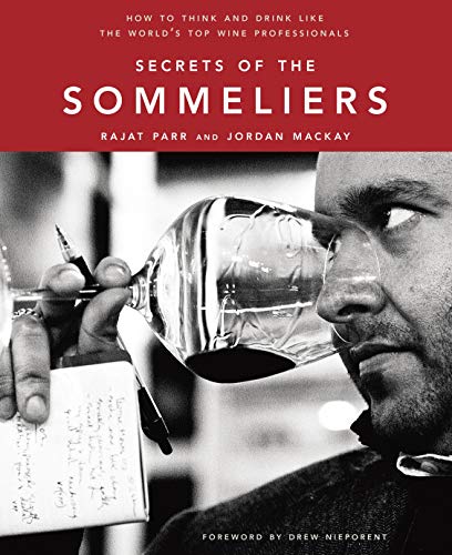 Télécharger Secrets of the Sommeliers: How to Think and Drink Like the World's Top Wine Professionals Livre PDF Gratuit