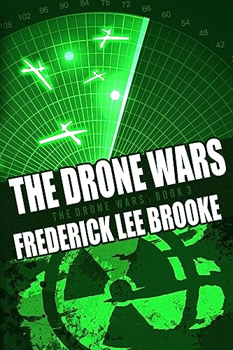 The Drone Wars (The Drone Wars: Book Three) 1515123928 Book Cover