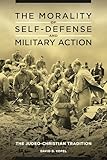 The Morality of Self-Defense and Military Action: The Judeo-Christian Tradition