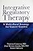 Integrative Regulatory Therapy: A Multifocal Strategy for Cancer Control