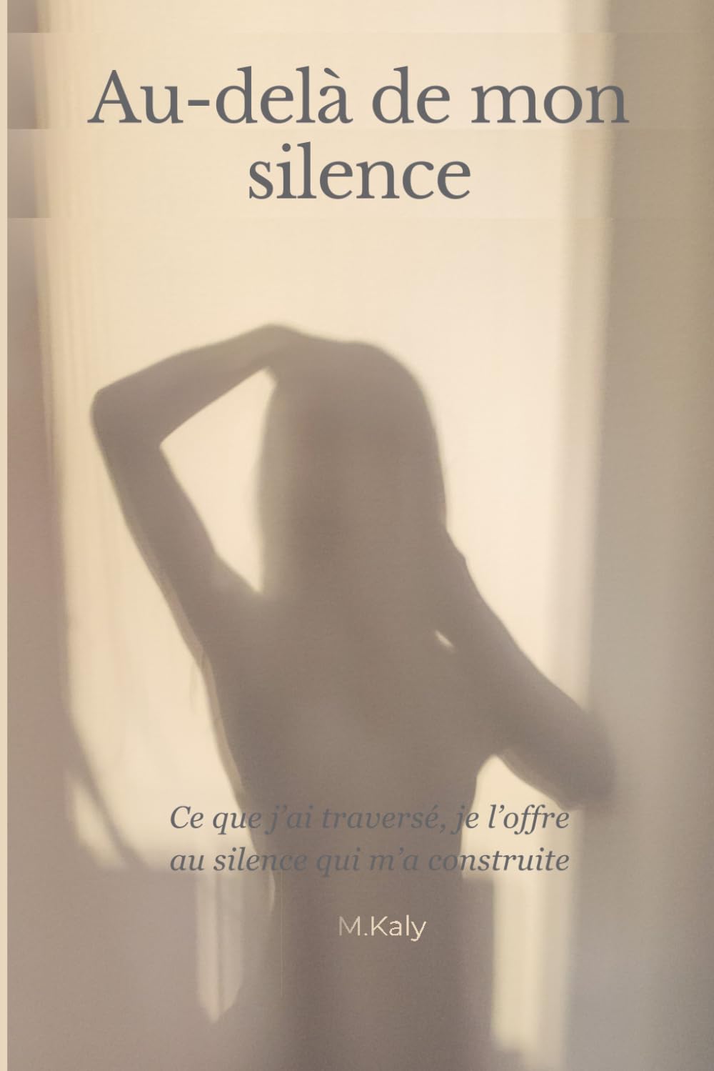 Au-delà de mon silence